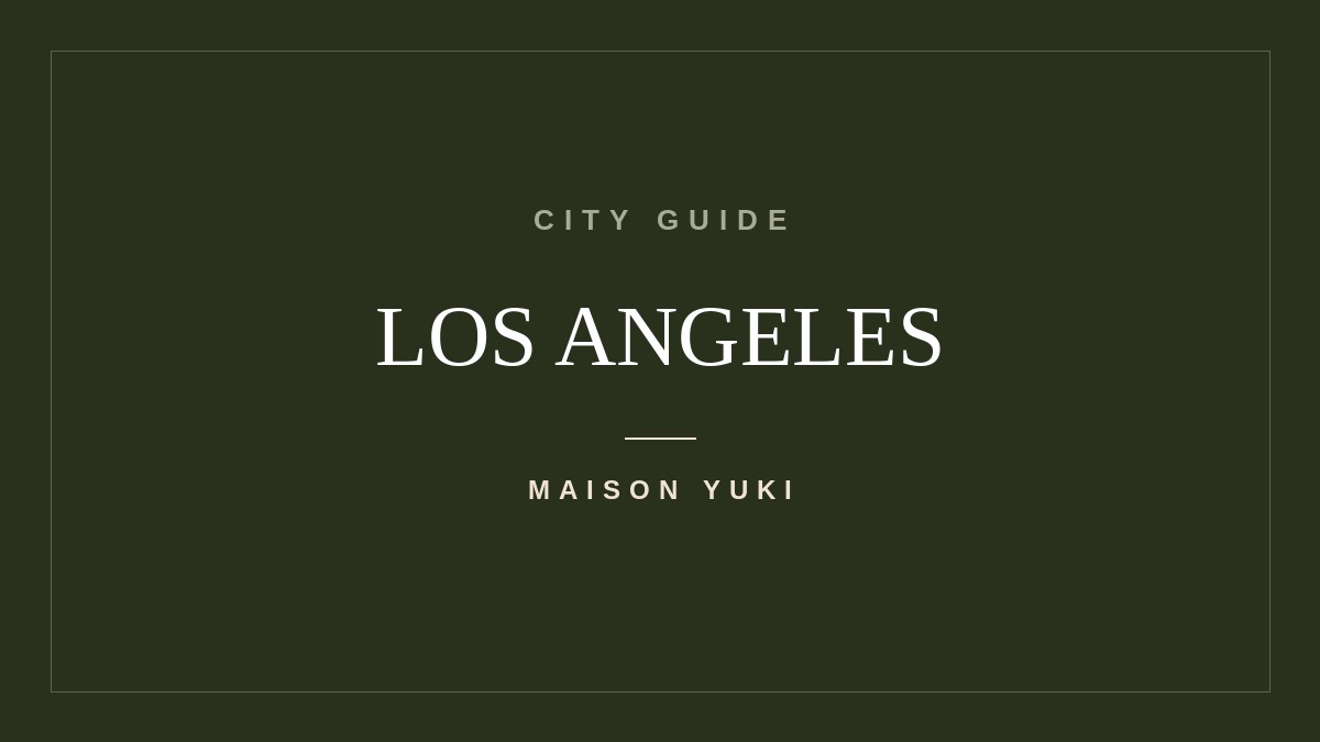 City guide: Los Angeles